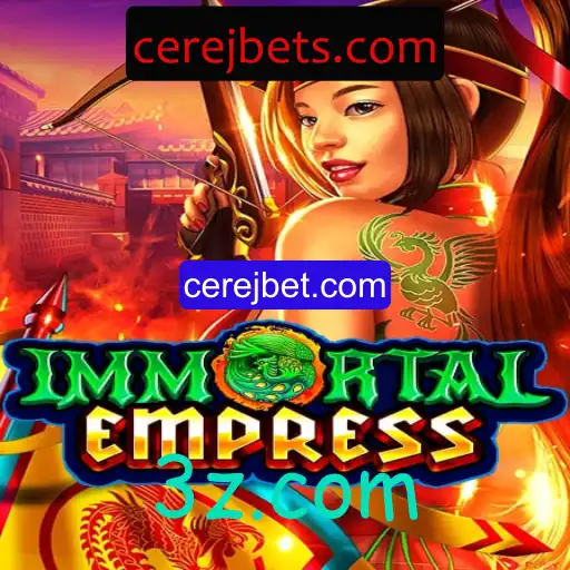 Descubra 'ImmortalEmpress': Um Jogo Inspirador e Emocionante no Cerejbet.com